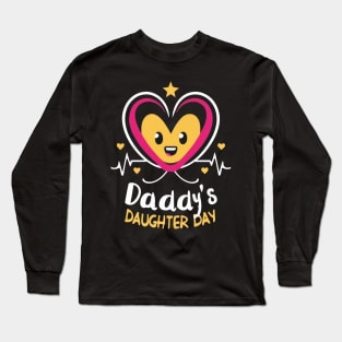 Daddy's Daughter day Long Sleeve T-Shirt